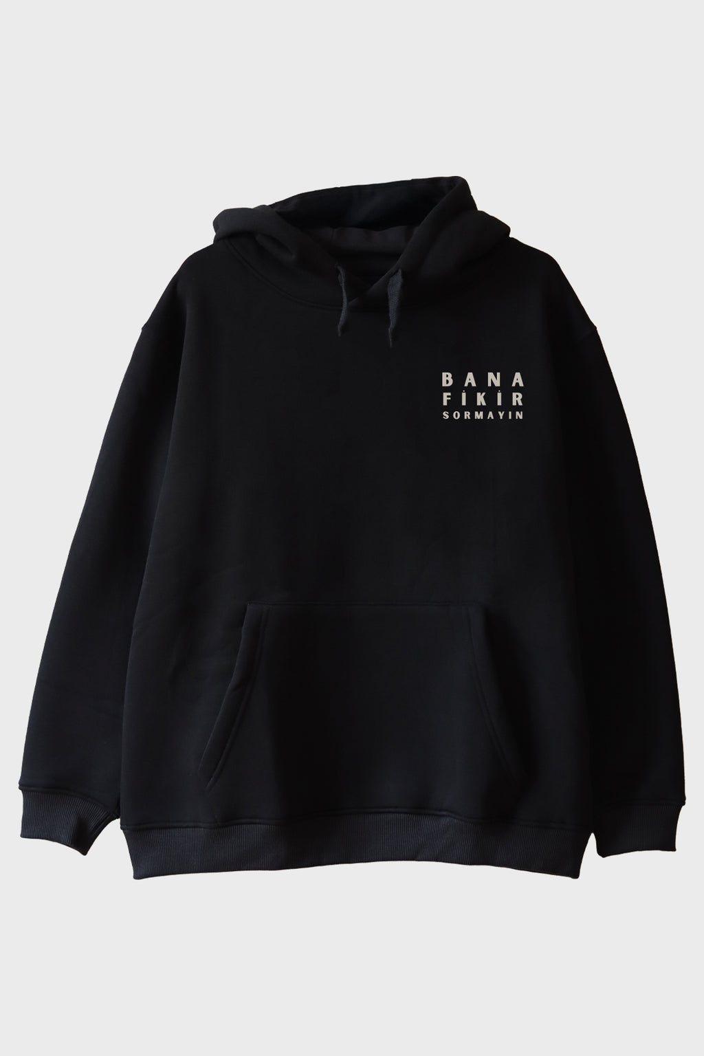 Bana Fikir Sormayın Siyah Hoodie
