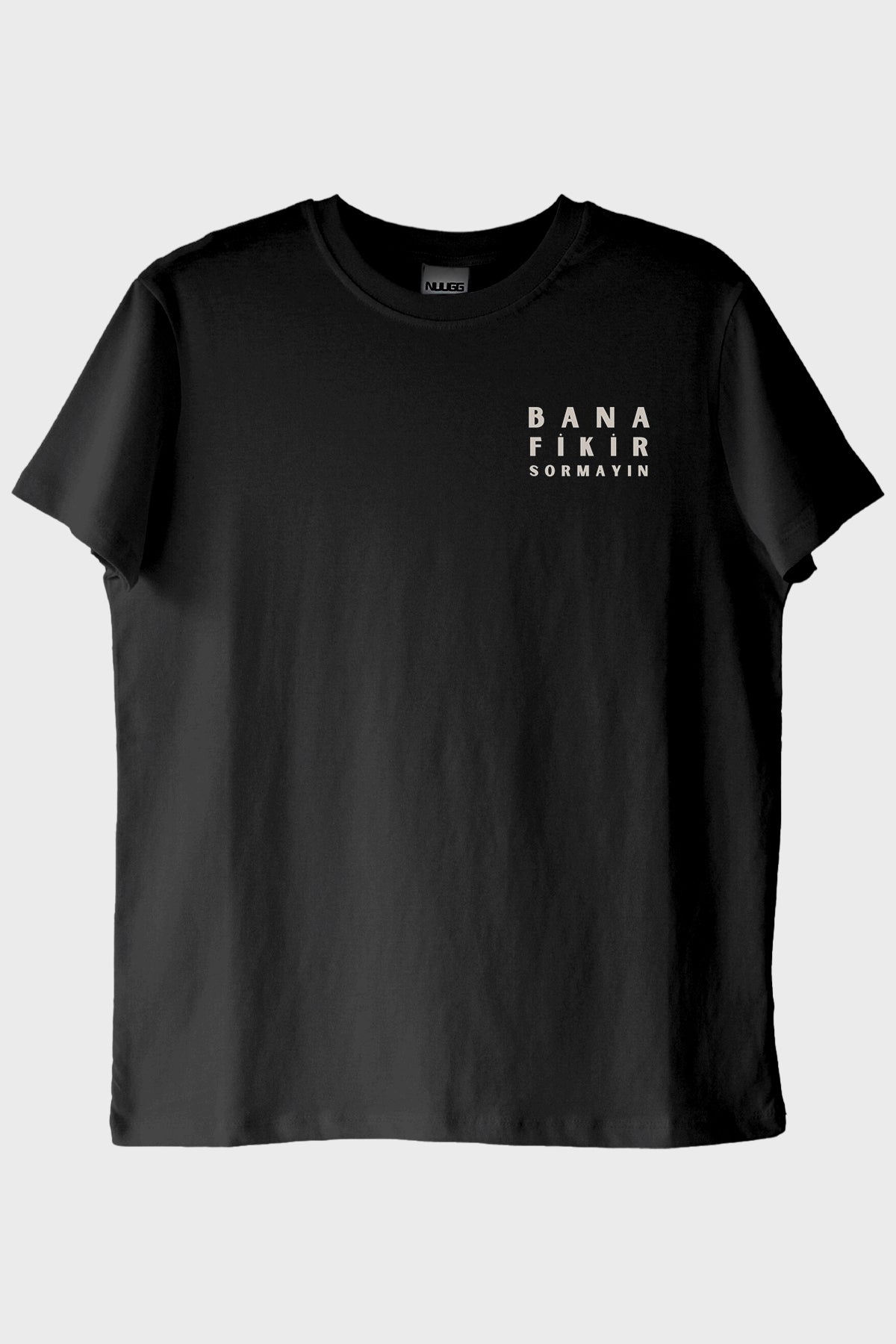 Bana Fikir Sormayın Siyah Tişört
