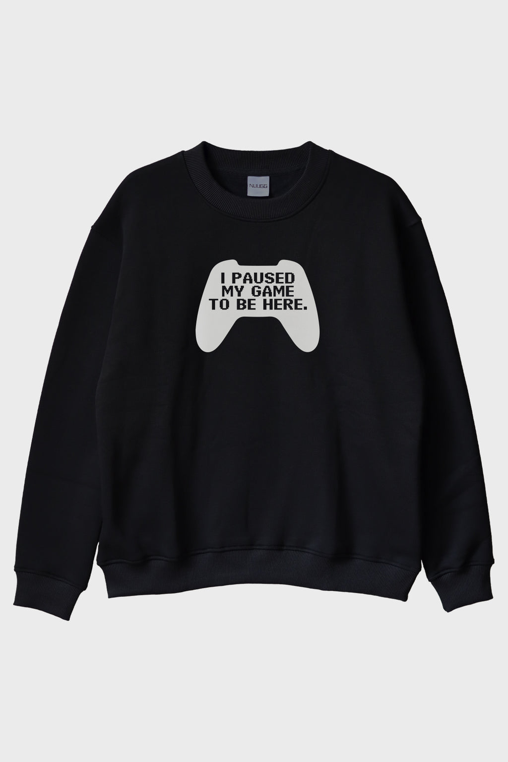 I Paused My Game Siyah Bisiklet Yaka Sweatshirt Oyun Kumandası Tasarımı