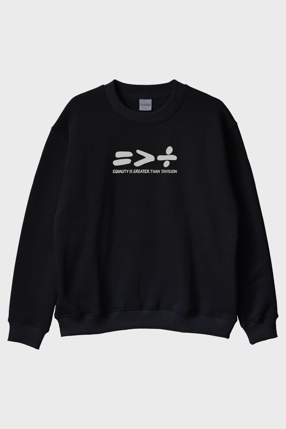 Equality Greater Than Division Siyah Bisiklet Yaka Sweatshirt