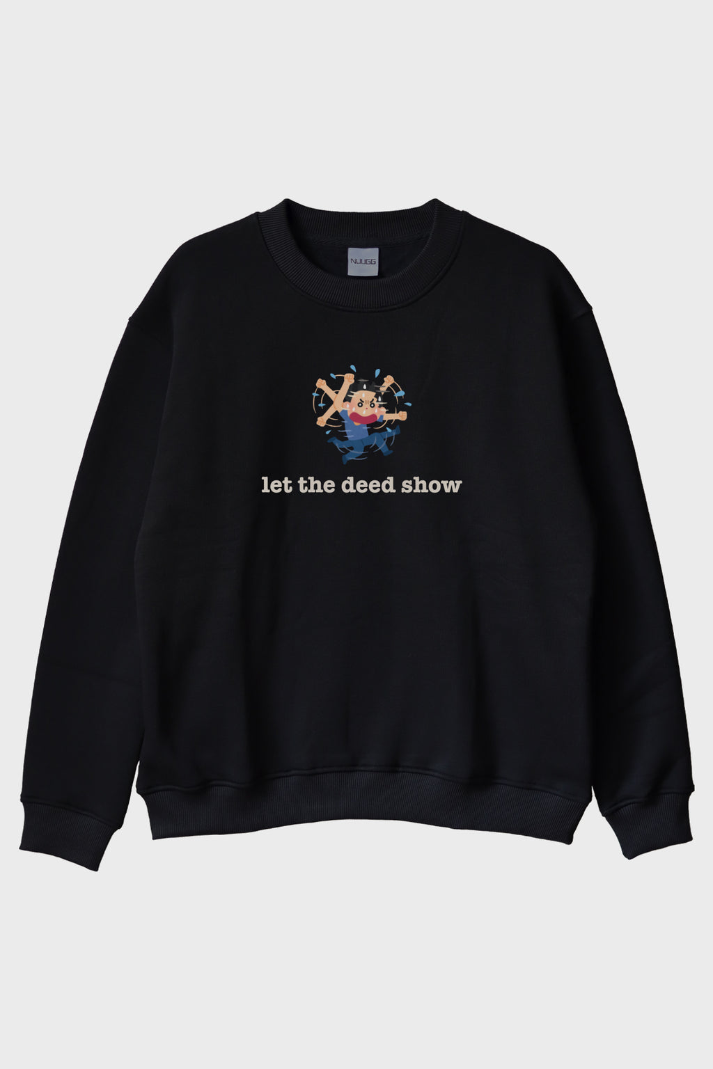 Let The Deet Show Siyah Bisiklet Yaka Sweatshirt