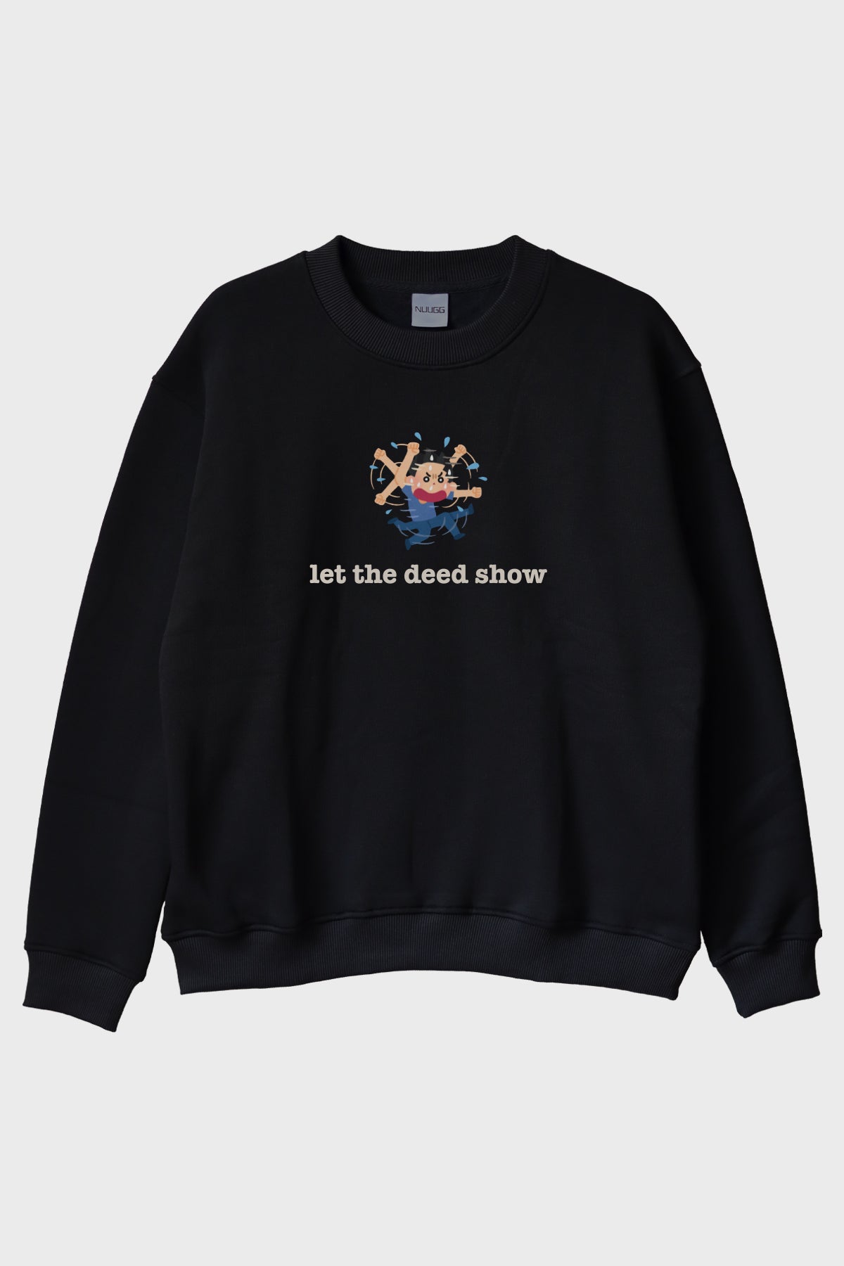 Let The Deet Show Siyah Bisiklet Yaka Sweatshirt