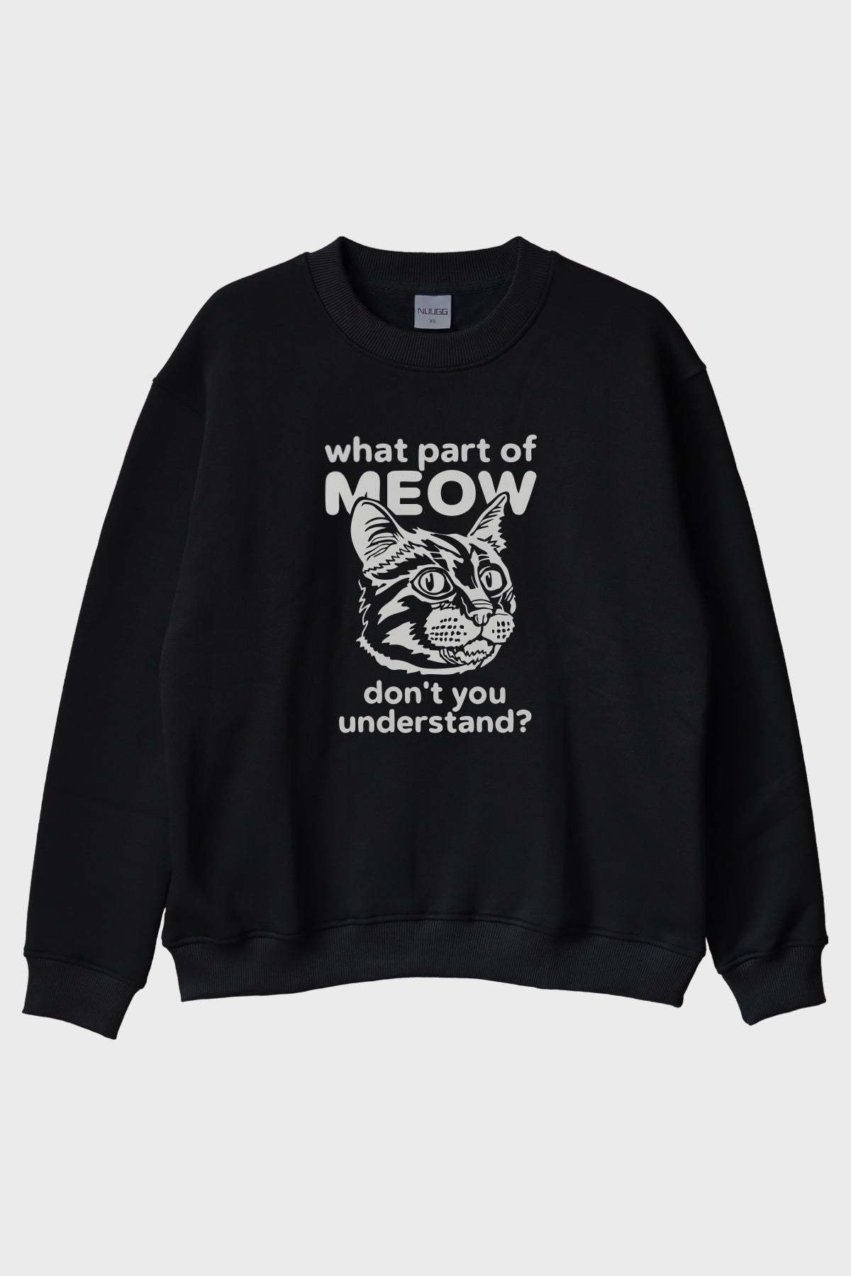 What Part of Meow Baskılı Kedi Temalı Siyah Bisiklet Yaka Sweatshirt