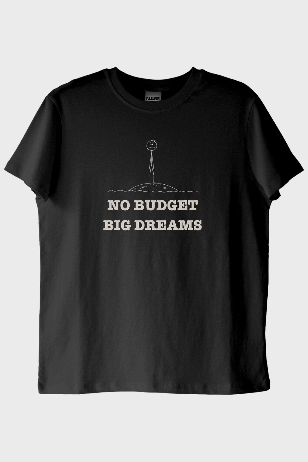 No Budget Big Dreams Siyah Tişört