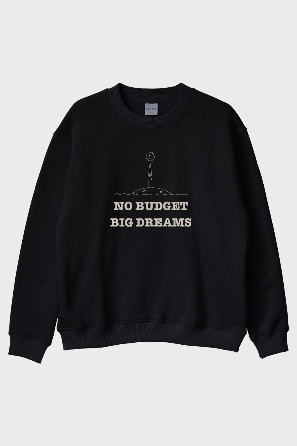 No Budget Big Dreams Siyah Bisiklet Yaka Sweatshirt