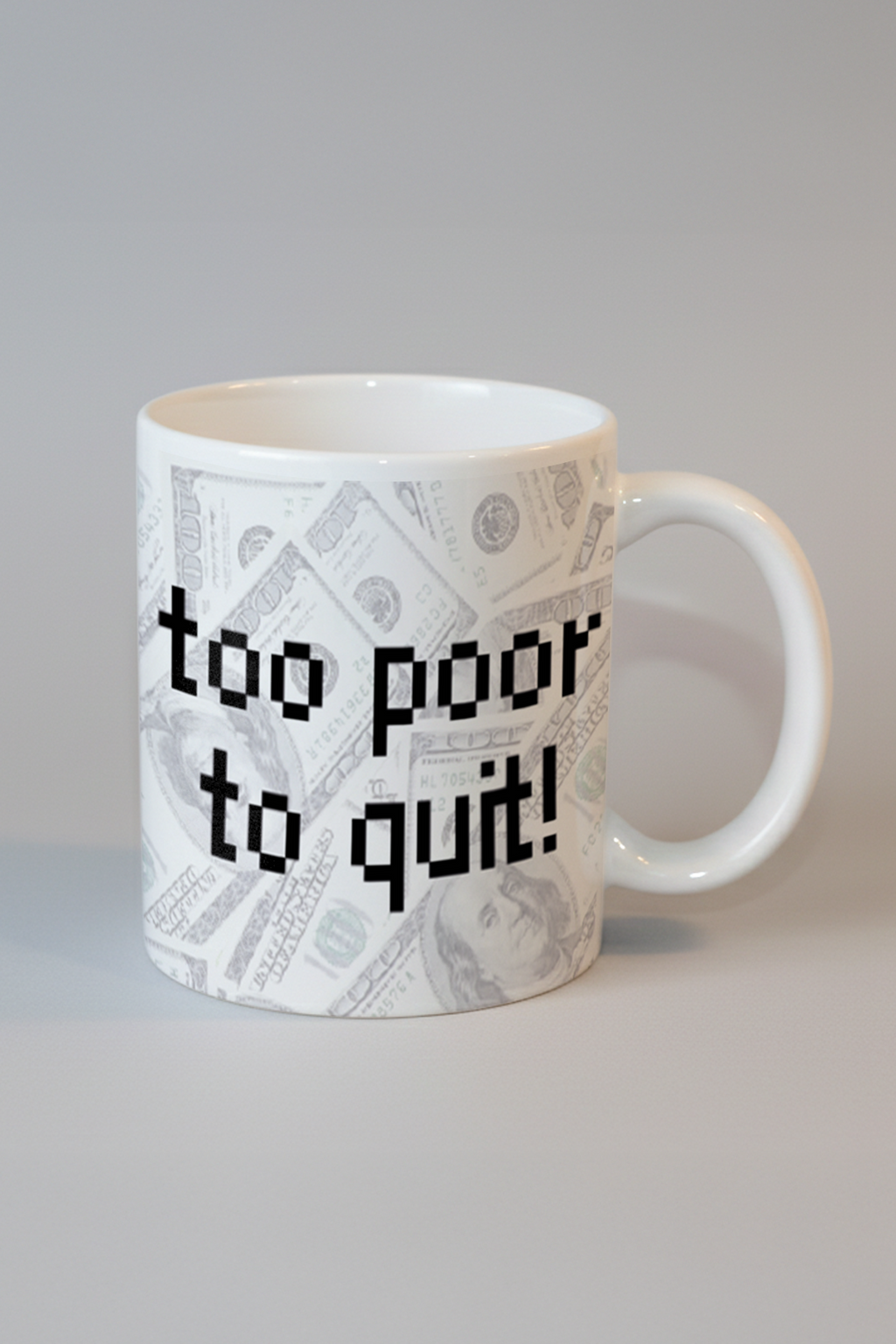 Too Poor To Quit Kupa