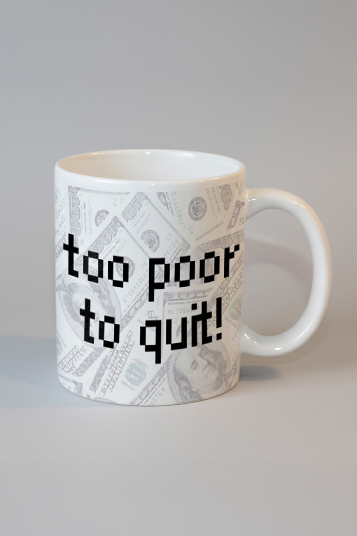 Too Poor To Quit Kupa